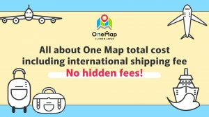 Read more about the article All about One Map total cost including international shipping fee. No hidden fees!